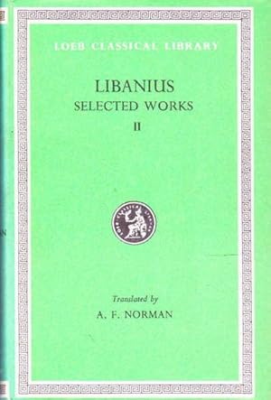 Bild des Verkufers fr Libanus Selected Works II: In Three Volumes Vol II; Selected Orations zum Verkauf von Goulds Book Arcade, Sydney