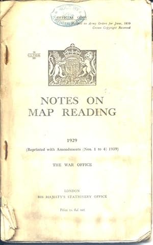 Notes on Map Reading, 1929 (Reprinted with Amendments (Nos 1 th 4) 1939