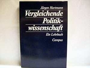 Vergleichende Politikwissenschaft : ein Lehrbuch Jürgen Hartmann