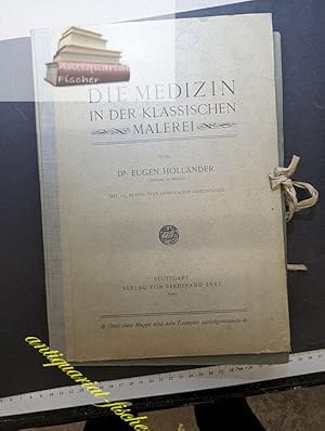 Imagen del vendedor de Die Medizin in der Klassischen Malerei. a la venta por Antiquariat-Fischer - Preise inkl. MWST