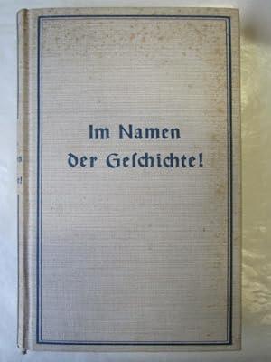 Seller image for Im Namen der Geschichte. Politische Prozesse der Nachkriegszeit for sale by Antiquariat Gisa Hinrichsen