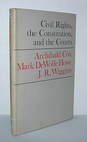 Immagine del venditore per CIVIL RIGHTS, THE CONSTITUTION AND THE COURTS venduto da Evolving Lens Bookseller