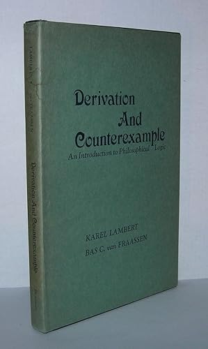 Imagen del vendedor de DERIVATION AND COUNTEREXAMPLE An Introduction to Philosophical Logic a la venta por Evolving Lens Bookseller