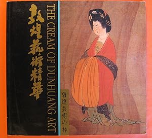 Seller image for The Cream of Dunhuang Art /Tun-huang i shu ching hua for sale by Pistil Books Online, IOBA