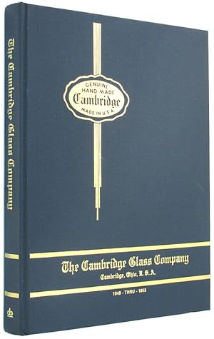 Cambridge Glass Company, 1949-1953: Fine Handmade Table Glassware.