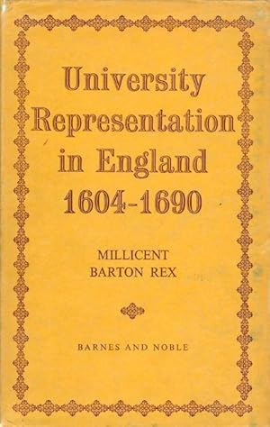 Bild des Verkufers fr University Representation in England 1604 - 1690 zum Verkauf von The Haunted Bookshop, LLC