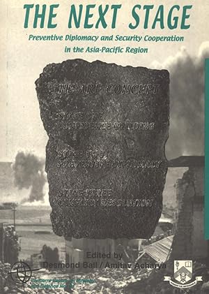 Seller image for The Next Stage: Preventative Diplomacy and Security Cooperation in the Asia-Pacific Region for sale by Masalai Press