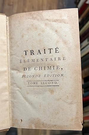 Immagine del venditore per Traite elementaire de chimie, presente dans un ordre nouveau et d'apres les decouvertes modernes venduto da Argosy Book Store, ABAA, ILAB