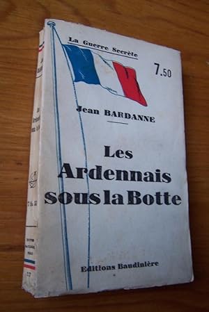 Seller image for Les Ardennais sous la botte for sale by Librairie des Possibles