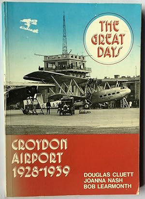 Croydon Airport 1928-1939. The Great Days