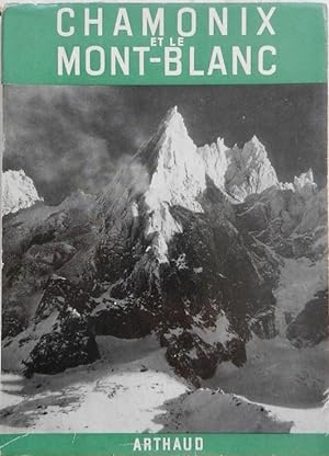 Seller image for Chamonix et le Mont-Blanc for sale by Librairie les mains dans les poches