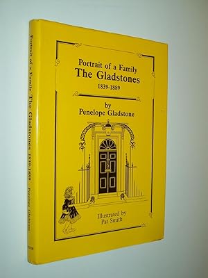 Bild des Verkufers fr Portrait of a Family, The Gladstones 1839-1889 zum Verkauf von Rodney Rogers