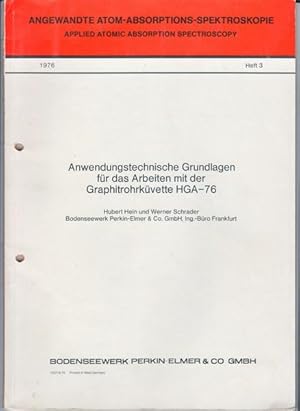 Bild des Verkufers fr Anwendungstechnische Grundlagen fr das Arbeiten mit der Graphitrohrkvette HGA-76  Band 3 von Angewandte Atom-Absorptions-Spektroskopie zum Verkauf von Oldenburger Rappelkiste