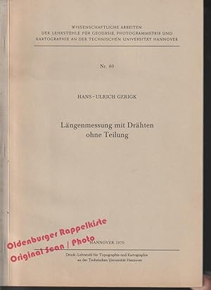 Längenmessung mit Drähten ohne Teilung (1970) - Gerigk, Hans-Ulrich