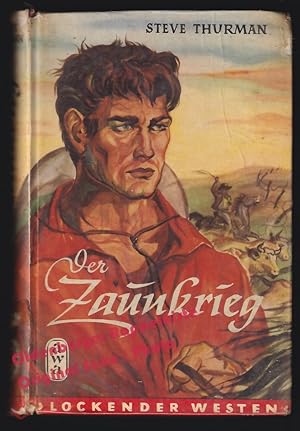 Der Zaunkrieg: Lockender Westen; Leihbuch (1956) AWA - Thurman,Steve
