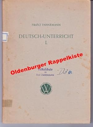 Deutsch-Unterricht in der Volksschule 1. Teil: Sprache und Sprechen ( Arbeitsbücher für die Lehre...