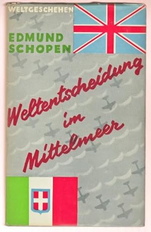 Seller image for Weltentscheidung im Mittelmeer /1937 for sale by Oldenburger Rappelkiste