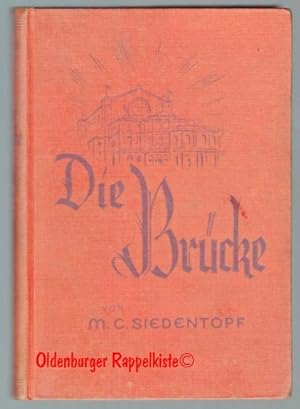 Imagen del vendedor de Die Brcke Roman fr junge Mdchen von Sport, Musik und Liebe (1932) a la venta por Oldenburger Rappelkiste