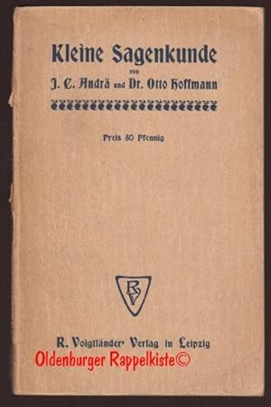 Kleine Sagenkunde (1908) Erzählungen aus der griechischen, römischen und deutschen Sage für den e...