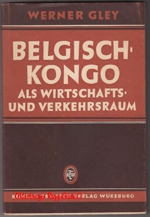 Belgisch-Kongo als Wirtschafts- und Verkehrsraum (1942)