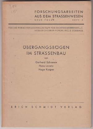 Übergangsbögen im Strassenbau =Forschungsarbeiten aus dem Straßenwesen Heft 5 (1950) - Schramm/ L...