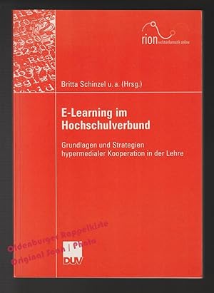 E-Learning im Hochschulverbund: Grundlagen und Strategien hypermedialer Kooperation in der Lehre ...