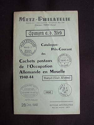 Catalogue-prix-courant des cachets postaux de l'Occupation allemande en Moselle 1940-44