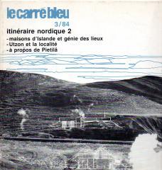 Le Carré Bleu. Feuille internationale d architecture. 1984. No. 3. Itinéraire nordique 2. Maisons...