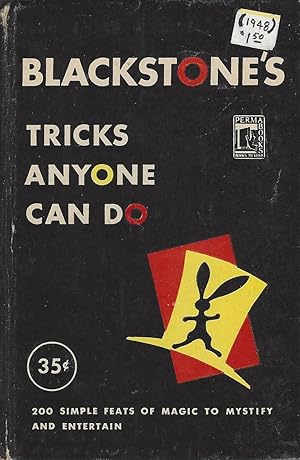 Seller image for Tricks Anyone Can Do: 200 Simple Feats Of Magic To Mystify And Entertain. for sale by BYTOWN BOOKERY