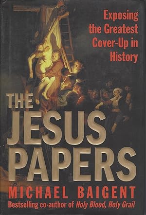 Jesus Papers, The Exposing The Greatest Cover-Up In History