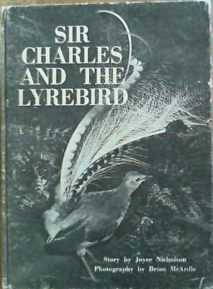 Bild des Verkufers fr Sir Charles and the Lyrebird zum Verkauf von Chapter 1