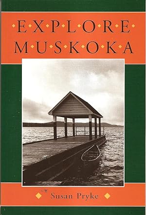 Seller image for Explore Muskoka for sale by Hockley Books