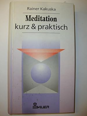 Bild des Verkufers fr Meditation - kurz & praktisch. zum Verkauf von Altstadt Antiquariat Rapperswil