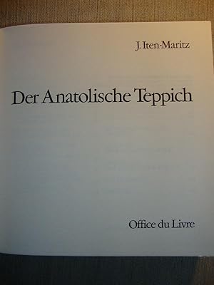 Image du vendeur pour Der Anatolische Teppich. mis en vente par Altstadt Antiquariat Rapperswil