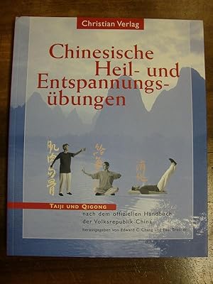 Chinesische Heil- und Entspannungsübungen. Taiji und Qigong nach dem offiziellen Handbuch der Vol...