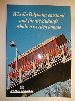 Wie die Polybahn entstand und für die Zukunft erhalten werden konnte.