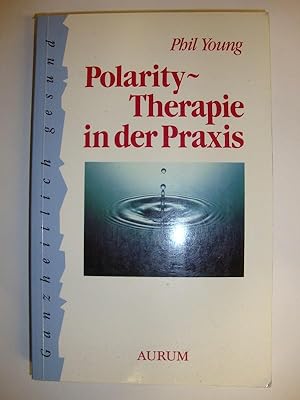 Polarity-Therapie in der Praxis.