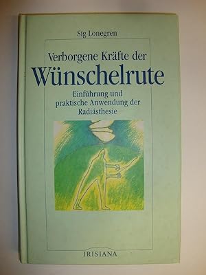 Bild des Verkufers fr Die verborgenen Krfte der Wnschelrute. Einfhrung und praktische Anwendung der Radisthesie. zum Verkauf von Altstadt Antiquariat Rapperswil