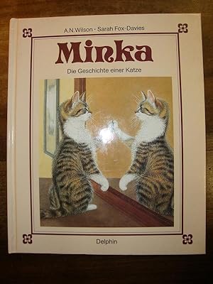 Bild des Verkufers fr Minka. Die Geschichte einer Katze. zum Verkauf von Altstadt Antiquariat Rapperswil