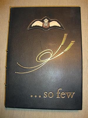 . so few. A Folio dedicated to all who fought and won the battle of Britain 10th July - 31st Octo...