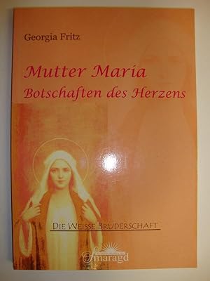 Bild des Verkufers fr Mutter Maria. Botschaften des Herzens. zum Verkauf von Altstadt Antiquariat Rapperswil