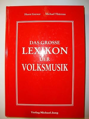 Bild des Verk�ufers f�r Das grosse Lexikon der Volksmusik. zum Verkauf von Altstadt Antiquariat Rapperswil
