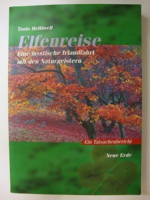 Imagen del vendedor de Elfenreise. Eine mystische Irlandfahrt mit den Naturgeistern. a la venta por Altstadt Antiquariat Rapperswil