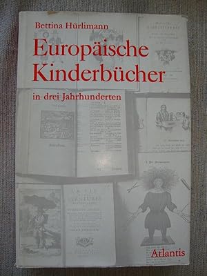 Europäische Kinderbücher in drei Jahrhunderten.