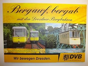 Berauf, bergab mit den Dresdner Bergbahnen.