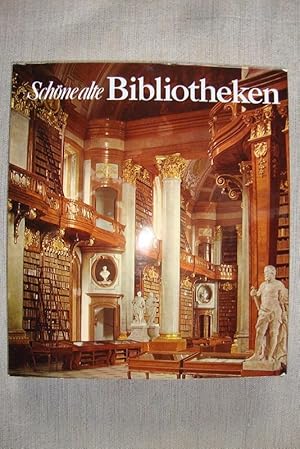 Schöne alte Bibliotheken. Ein Buch vom Zauber ihrer Räume. Einführung Karl Bosl.