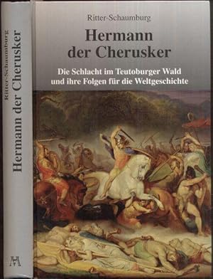 Bild des Verkufers fr Hermann der Cherusker. Die Schlacht im Teutoburger Wald und ihre Folgen fr die Weltgeschichte. zum Verkauf von Antiquariat Dwal