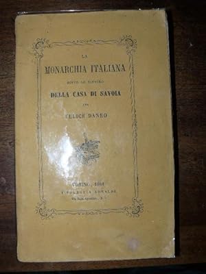 La Monarchia italiana sotto lo scettro della Casa di Savoia.