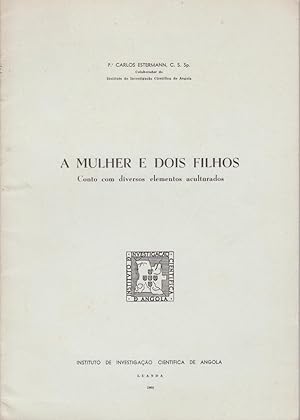 Seller image for A mulher e dois filhos. Conto com diversos elementos aculturados. for sale by Artes & Letras