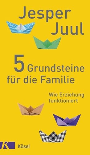 Image du vendeur pour 5 Grundsteine fr die Familie : Wie Erziehung funktioniert mis en vente par AHA-BUCH GmbH